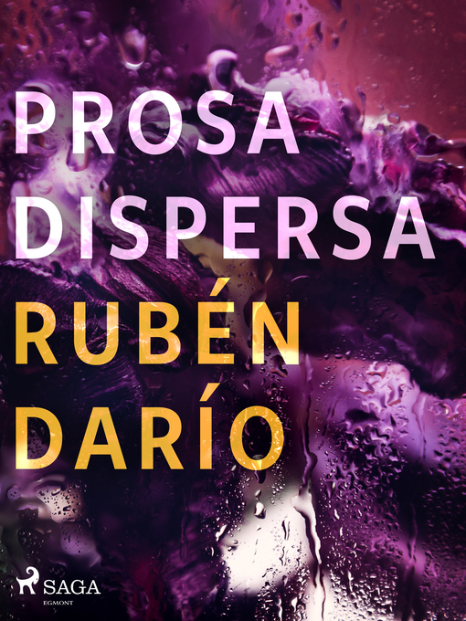 Title details for Prosa dispersa by Rubén Darío - Available